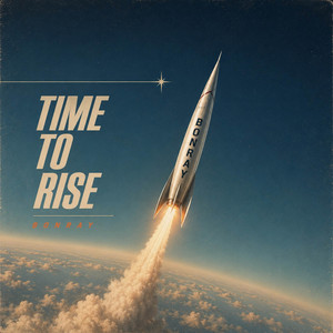 Time to Rise by Bonray