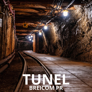 Tunel by BREICOM PR