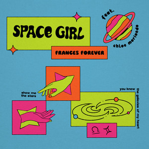 space girl (feat. chloe moriondo) by Frances Forever, chloe moriondo