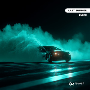Last Summer by ZYREX