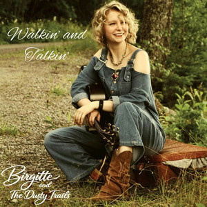 Huff and puff by Birgitte And The Dusty Trails
