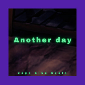 another day by Zaga Blue Beats