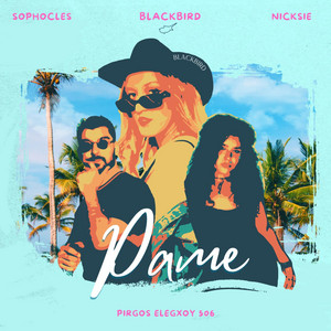 PAME by Blackbird, Pirgos Elegxou 506, Instant Soup, Sophocles, Nicksie
