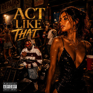 Act Like That by Buddah4K
