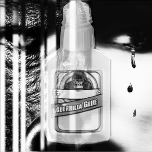 Guerilla Glue by The Urban