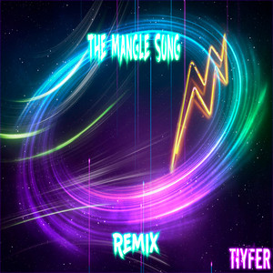 TIYFER - The Mangle Song (Remix)
