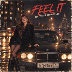 Feel It by Boostereo, Vadim Spark
