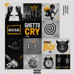 GHETTO CRY by Mayani, Ziggy Boi