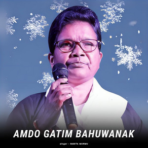 Babita Murmu - Amdo Gatim Bahuwanak