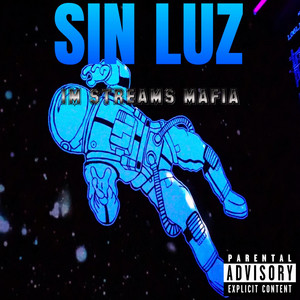 SIN LUZ by 1M STREAMS MAFIA