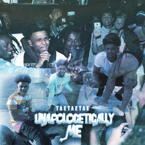Unapologetically Me by TaeTaeTae