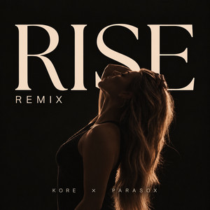 Rise - Parasox Remix by KORE, parasox
