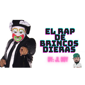 Jl Boy - El Rap de Brincos Dieras