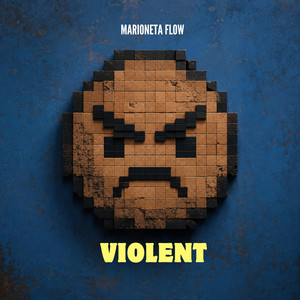 Violent by MARIONETA FLOW