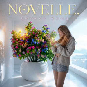 Answer Song by NOVELLE.