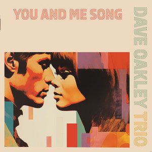 You and me song by Dave Oakley trio