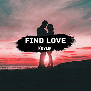 Find Love (Radio edit) by Kryme