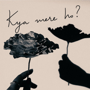 kya mere ho by Abhidaan