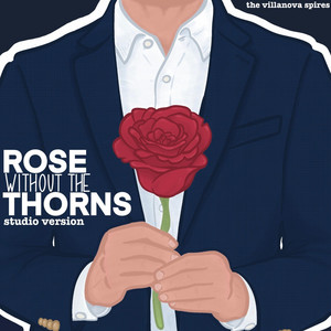 Rose Without The Thorns (Studio Version)