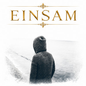 EINSAM by Bmomusik