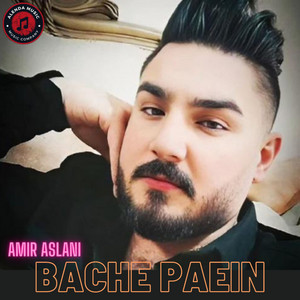 Amir Aslani - Bache Paein (Pizoori)