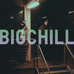 BIGCHILL - The Return