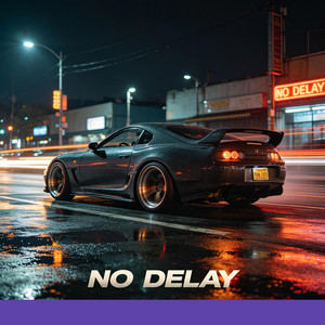 No Delay by izc_obs