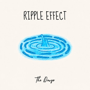 Ripple Effect by The Dowser