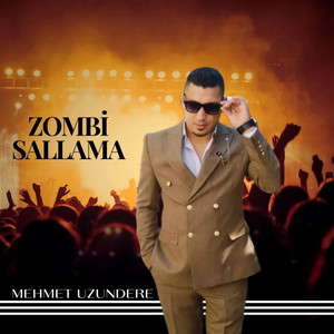 Mehmet Uzundere - Zombi Sallama