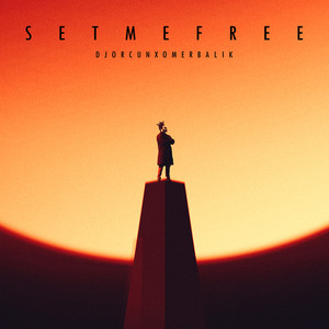 Set Me Free by DJ ORCUN, Ömer Balık