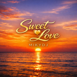 Sweet Love by MikyDJ
