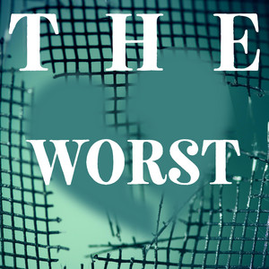 The Worst