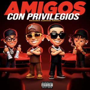 Amigos Con Privilegios Reloaded Special Edition by Zyron
