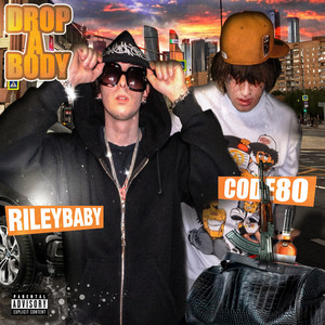 Drop A Body by RILEY BABY, CODE80