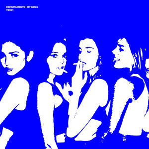 MY GIRLS by DEPARTAMENTO