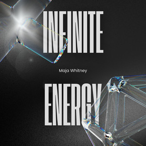 Infinite Energy by Maja Whitney