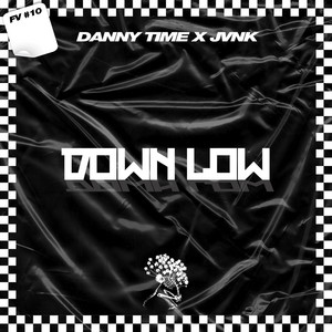 Down Low by Danny Time