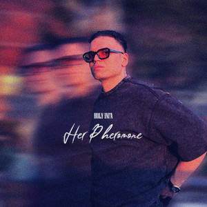 Her Pheromone by Holy Infa