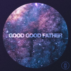 Good Good Father by Titus Major