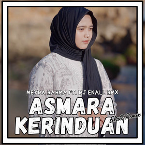 Asmara Kerinduan (Ekall Remix)