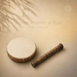 Gentle Rhythm & Flow by Alex Zenum