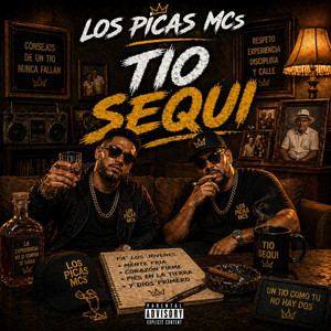TIO SEQUI by LOS PICAS MCs