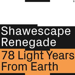 Shawescape Renegade — 78 Light Years From Earth (2026)