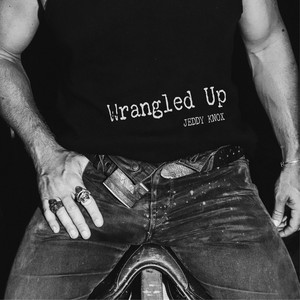 Wrangled Up by Jeddy Knox