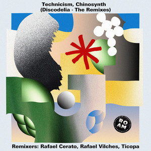Discodelia - Rafael Cerato Remix by Chinosynth, Technicism, Rafael Cerato