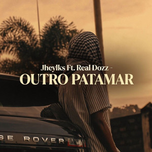 Outro Patamar by Jheylks, Real Dozz