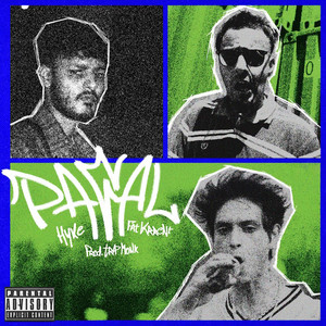 Pagal by HYKE, Fat Krrent, Trap Monk