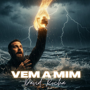 Vem a Mim by David Rocha