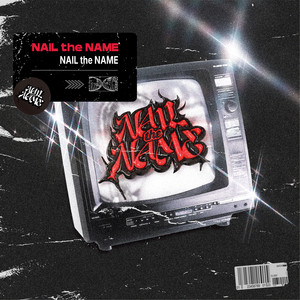 NAIL the NAME - Audition ver. by NAIL the NAME
