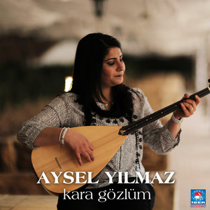Kara Gözlüm by Aysel Yılmaz